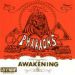 Pharaohs, Awakening