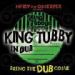 King Tubby, Niney The Observer Presents King Tubby In Dub: Bring The Dub Come 