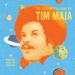 Tim Maia, Nobody Can Live Forever: The Existential Soul of Tim MaiaEP