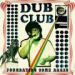 Dub Club, Foundation Come Again