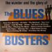 The Blues Busters, The Wonder & Glory Of The Blues Busters 