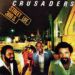 The Crusaders, Street Life