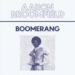 Aaron Broomfield, Boomerang