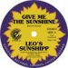 Leo's Sunshipp, Give Me The Sunshine