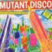 Various, Mutant Disco - A Subtle Discolation Of The Norm