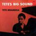 Tete Mbambisa, Tete's Big Sound