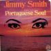 Jimmy Smith, Portuguese Soul