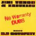 Jimi Tenor & Kabukabu meets DJ Sotofett, No Warranty Dubs