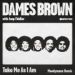 Dames Brown & Amp Fiddler, Take Me As I Am (Incl. Moodymann Remix)