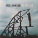 Jack Johnson, To The Sea