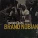 Brand Nubian, Word is Bond