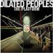 Dilated Peoples, The Platform