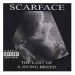 Scarface, The Last Of A Dying Breed
