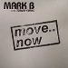Mark B feat. Tommy Evans, Move Now