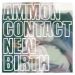 Ammon Contact, New Birth