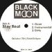 Black Moon, Stay Real