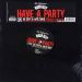 Mobb Deep, Have A Party